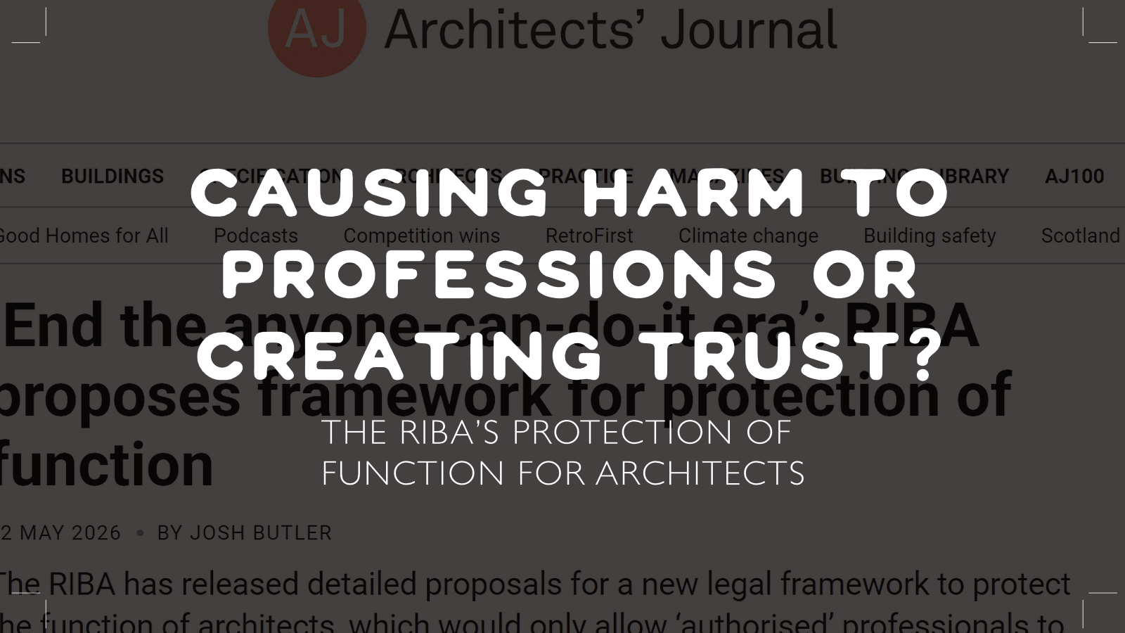 The RIBA’s Protection of Function for Architects: A Bid to Save the Profession and fees, or to Gatekeep the Industry?
