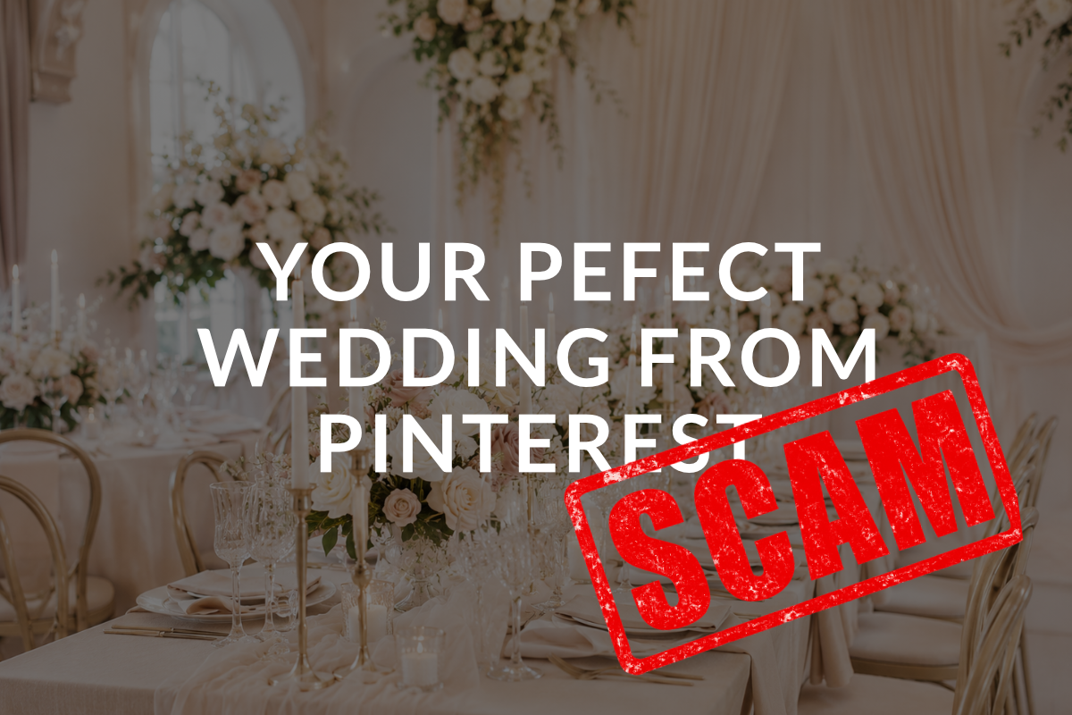 Pinterest Weddings inspiration A Scam? Are You Planning a Real Wedding or Chasing a £100k Photoshoot?